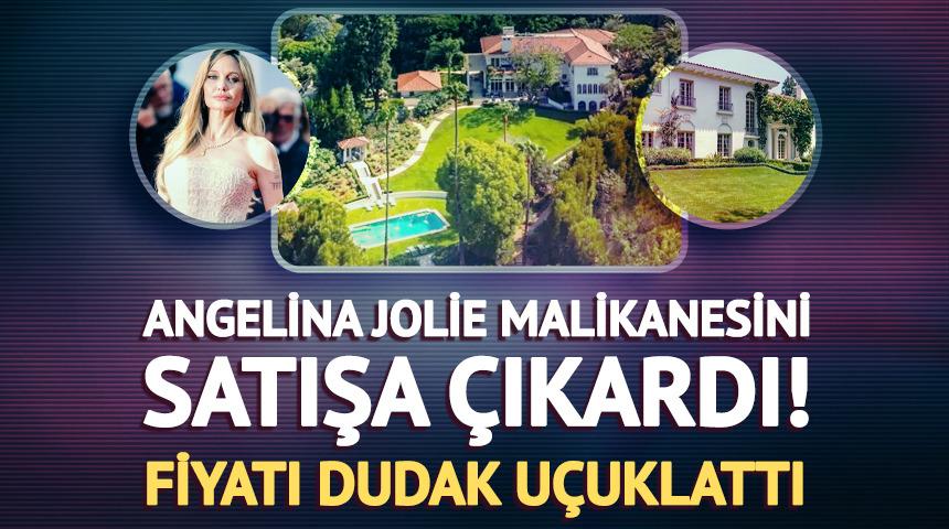 Angelina Jolie, l&uuml;ks malikanesini satışa &ccedil;ıkardı