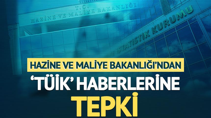 Hazine ve Maliye Bakanlığından 'T&Uuml;İK' haberlerine tepki