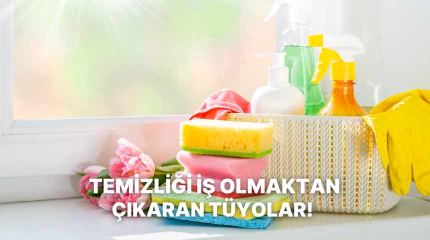 Bahar temizliğini bir iş olmaktan &ccedil;ıkarıp terapiye d&ouml;n&uuml;şt&uuml;ren pratik &ccedil;&ouml;z&uuml;mler