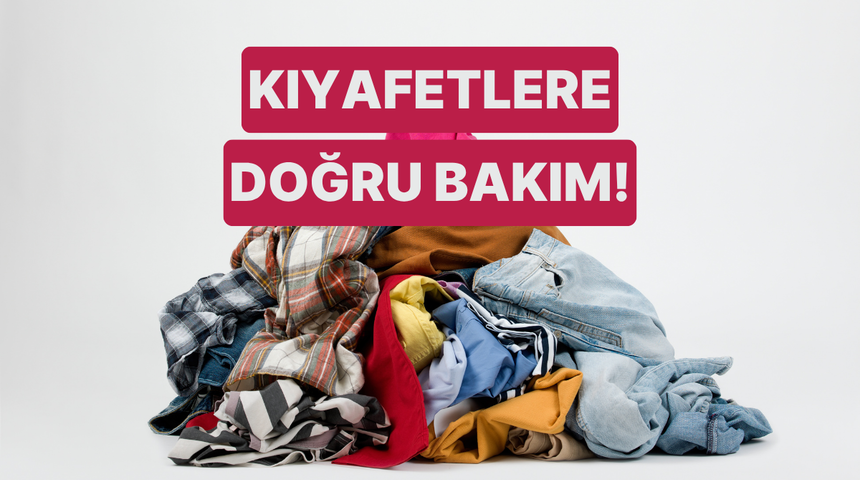 Dolabınızdaki eşyaları ilk g&uuml;nk&uuml; gibi g&ouml;sterecek doğru kıyafet bakım adımları