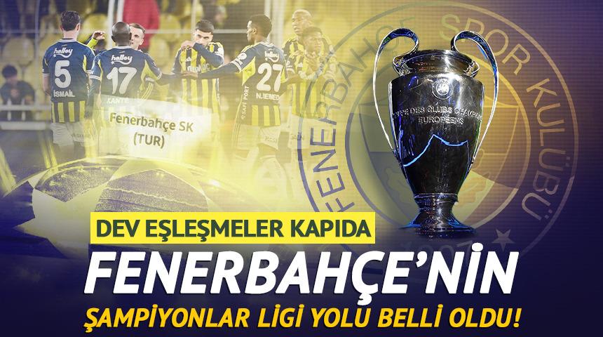 Fenerbah&ccedil;e'nin Şampiyonlar Ligi yolu belli oldu! Dev eşleşmeler...