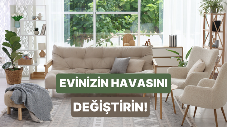 K&uuml;&ccedil;&uuml;k dokunuşlarla evinizin havasını değiştirmenin 10 yolu