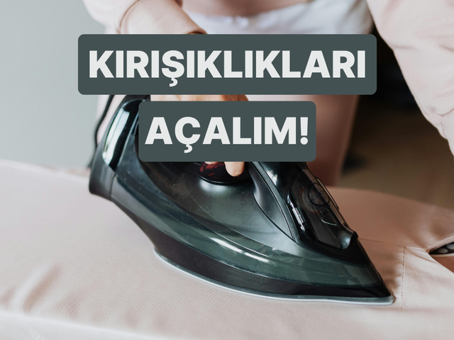 En zorlu kırışıklıkları bile tek seferde yok etmenizi sağlayacak doğru ısı t&uuml;yoları 