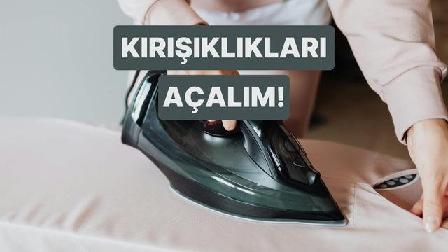 En zorlu kırışıklıkları bile tek seferde yok etmenizi sağlayacak doğru ısı tüyoları 