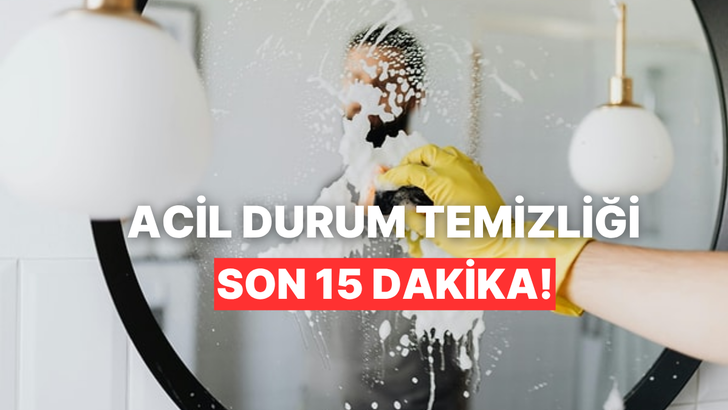 15 dakikada evi misafir gelmeden &ouml;nce tertemiz yapma rehberi