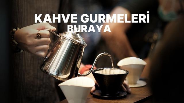 Kahve konusunda ne kadar gurmesin?