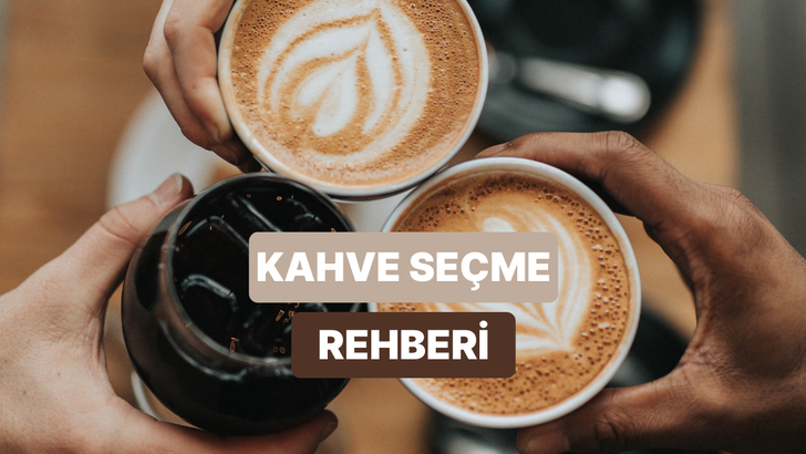 Filtre kahve mi, espresso mu? Damak tadınıza uygun kahveyi se&ccedil;me rehberi