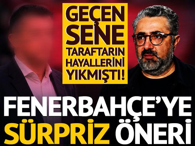Fenerbah&ccedil;e'ye s&uuml;rpriz &ouml;neri! Ge&ccedil;en sene taraftarın hayallerini yıkmıştı