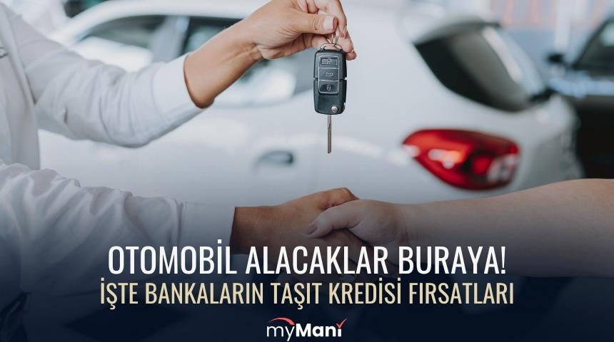 Taşıt kredisi fırsatları 
