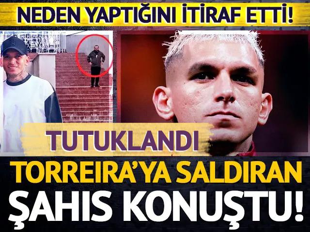 Torreira'ya saldıran şahısın ifadesi ortaya &ccedil;ıktı! Neden yaptığını itiraf etti