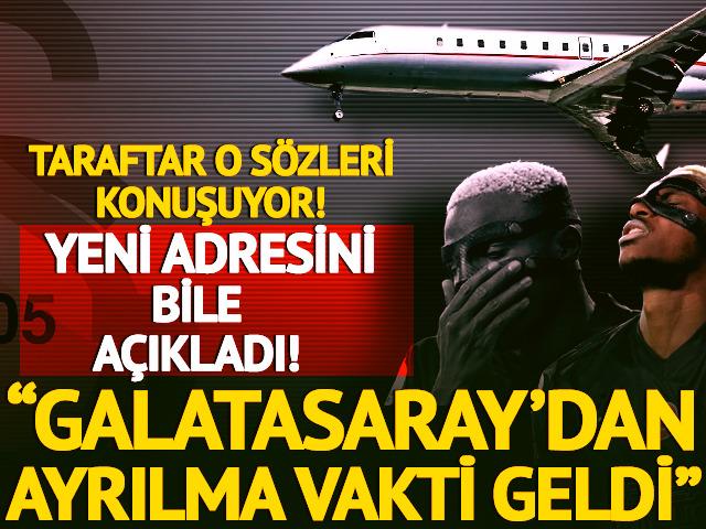 Taraftar o s&ouml;zleri konuşuyor: "Galatasaray'dan ayrılma zamanı geldi!" Yeni adresini bile a&ccedil;ıkladı! 