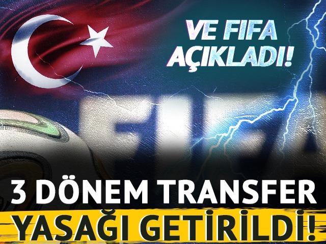 FIFA resmen a&ccedil;ıkladı! 3 T&uuml;rk kul&uuml;b&uuml;ne transfer yasağı