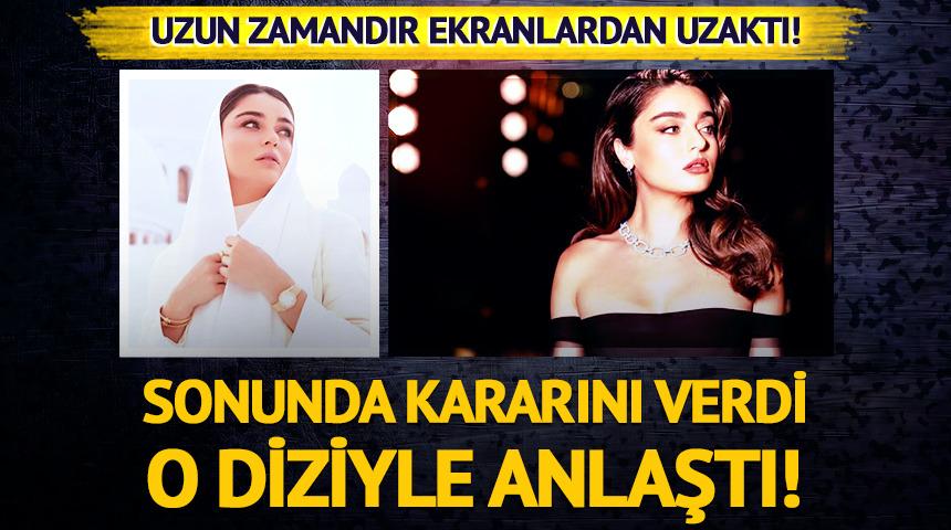 Uzun zamandır ekranlardan uzaktı! O diziyle anlaştı