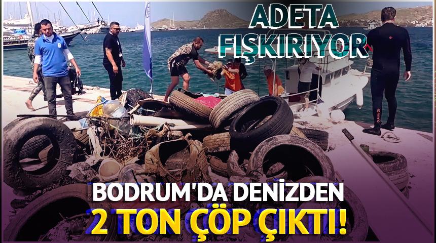 Bodrum'da denizden 2 ton &ccedil;&ouml;p &ccedil;ıktı! Adeta fışkırıyor