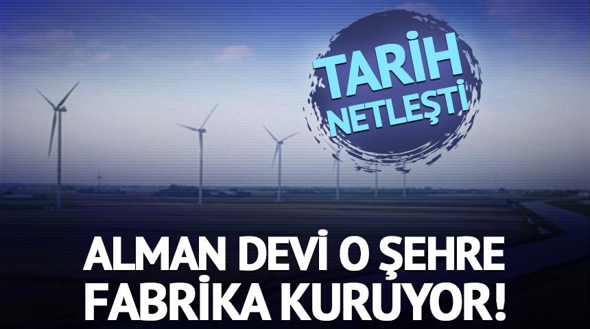 Alman devi o şehre fabrika kuruyor! Tarih netleşti