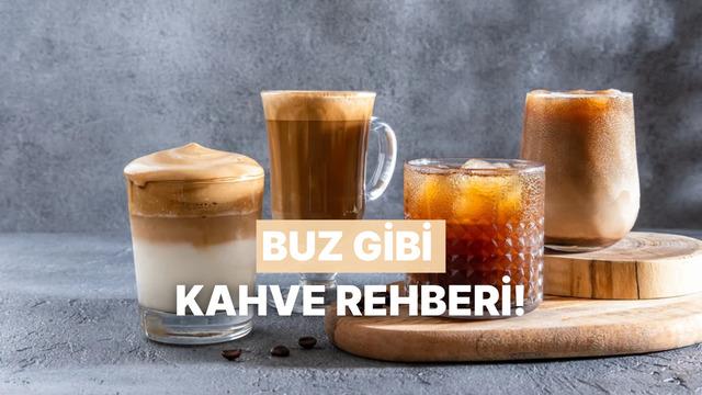 Yaz sıcağında içinizi ferahlatacak 10 efsane buzlu kahve tarifi