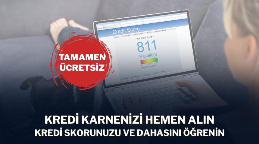 Kredi skorunu ve dahasını &uuml;cretsiz &ouml;ğrenmek i&ccedil;in tıkla