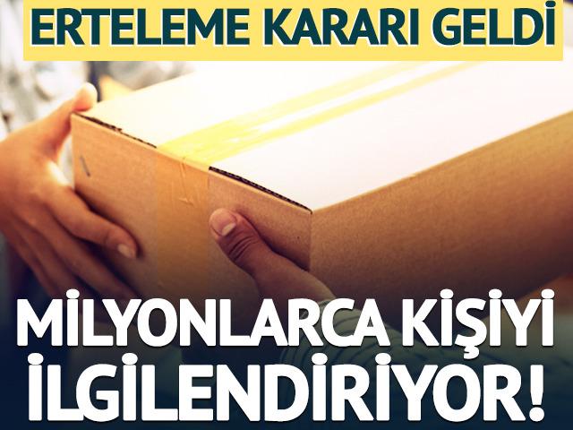 Milyonlarca kişiyi ilgilendiriyor! 1 Ocak'a ertelendi