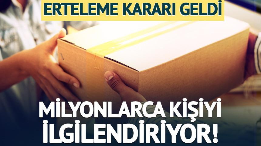 Milyonlarca kişiyi ilgilendiriyor! 1 Ocak'a ertelendi
