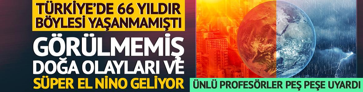 T&uuml;rkiye'de 66 yıl sonra bir ilk yaşanıyor! Profes&ouml;r uyardı