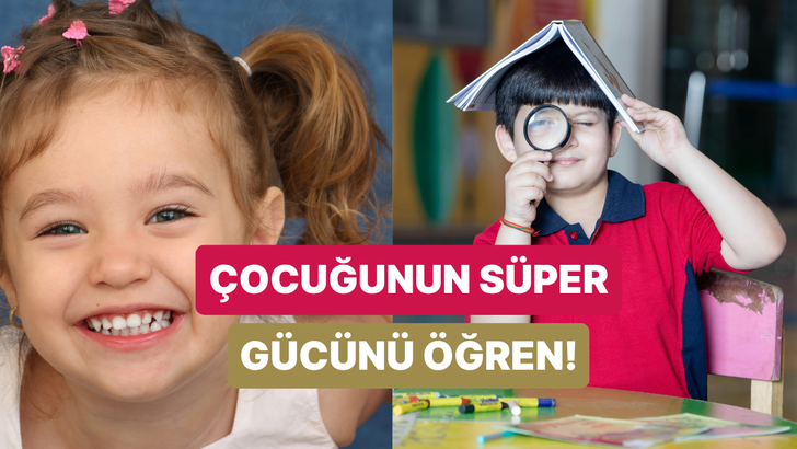 &Ccedil;ocuğunuz 21. Y&uuml;zyılın Hangi S&uuml;per G&uuml;c&uuml;ne Sahip?
