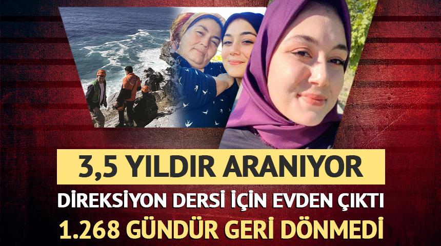 Direksiyon dersine gitmek i&ccedil;in evden ayrıldı, geri d&ouml;nmedi! 