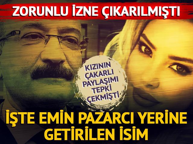 3 ay zorunlu izne &ccedil;ıkarılmıştı! İşte Pazarcı yerine getirilen isim