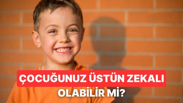 Üstün Zekalı Çocuğunuz Olabilir Mi? Potansiyeli Harcamamak İçin Yapılması Gerekenler