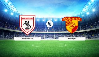 CANLI | Samsunspor - G&ouml;ztepe ma&ccedil; anlatımı! Ma&ccedil; ne zaman? Saat ka&ccedil;ta ve hangi kanalda? - 16 Mayıs 2026