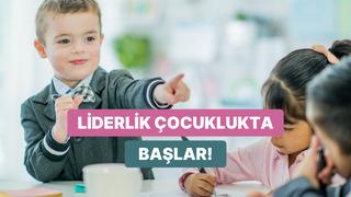 Çocuğunuz Kendi Hayatının Lideri Olmaya Ne Kadar Hazır?