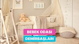 Bebek ve çocuk odalarında mutlaka olması gerekenler