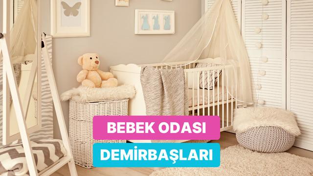 Bebek ve çocuk odalarında mutlaka olması gerekenler