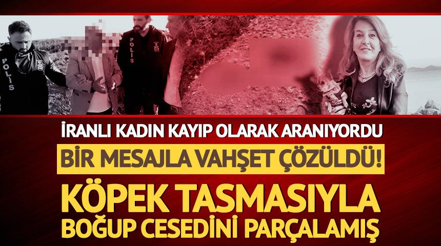 Bir mesajla vahşet &ccedil;&ouml;z&uuml;ld&uuml;: K&ouml;pek tasmasıyla boğup cesedini par&ccedil;alamış!
