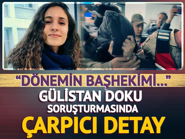G&uuml;listan Doku soruşturmasında &ccedil;arpıcı gelişme! "D&ouml;nemin başhekimi..."