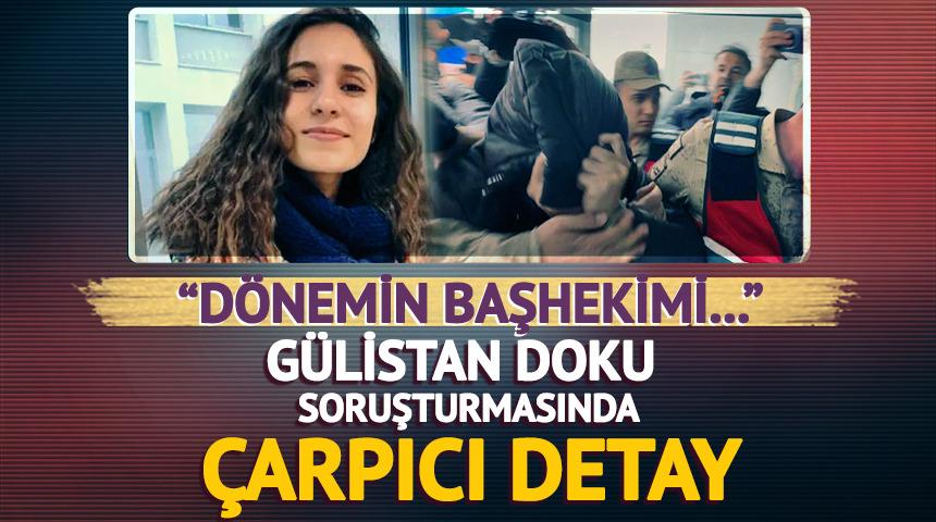 G&uuml;listan Doku soruşturmasında &ccedil;arpıcı gelişme! "D&ouml;nemin başhekimi..."