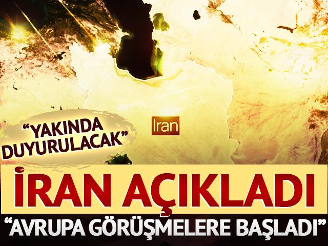 İran duyurdu! "Avrupa &uuml;lkeleri g&ouml;r&uuml;şmelere başladı"