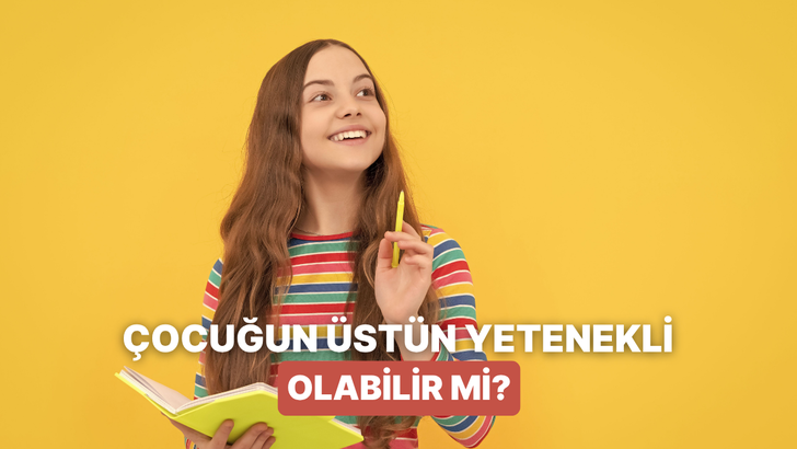 &Uuml;st&uuml;n Yetenekli Bir &Ccedil;ocuk B&uuml;y&uuml;t&uuml;yor Olabilir Misin?