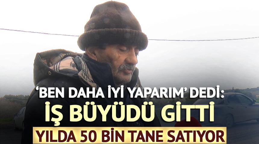 'Ben daha iyi yaparım' dedi: İş b&uuml;y&uuml;d&uuml; gitti! Yılda 50 bin satıyor