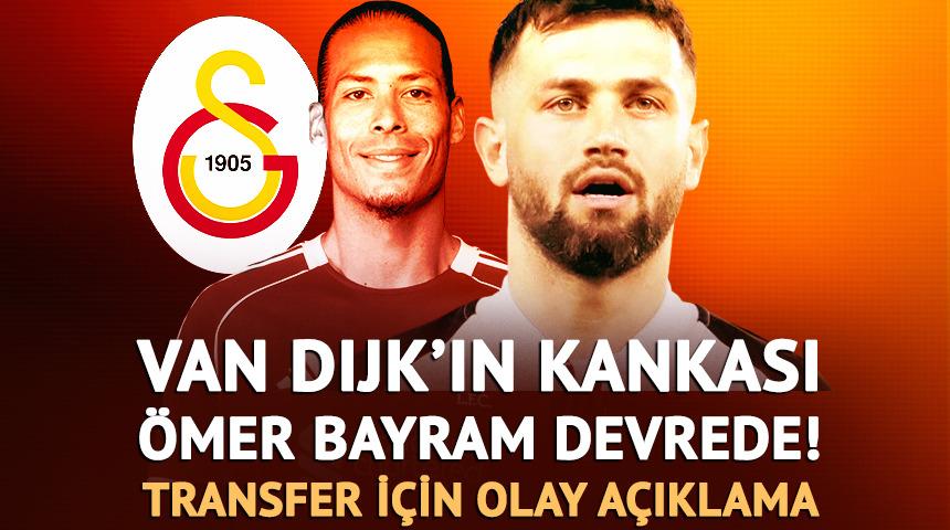 Van Dijk'ın kankası &Ouml;mer Bayram devrede! O transfer i&ccedil;in olay a&ccedil;ıklama 