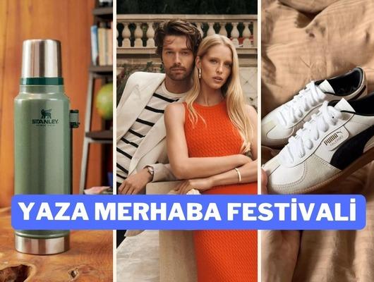 Bug&uuml;n son: Yaza Merhaba Festivali indirimlerini ka&ccedil;ırmayın