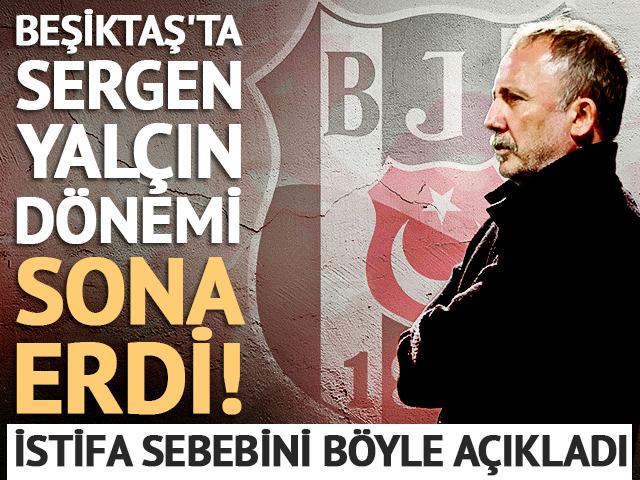Toplantıdan ayrılık kararı &ccedil;ıktı! Beşiktaş'ta Sergen Yal&ccedil;ın d&ouml;nemi sona erdi