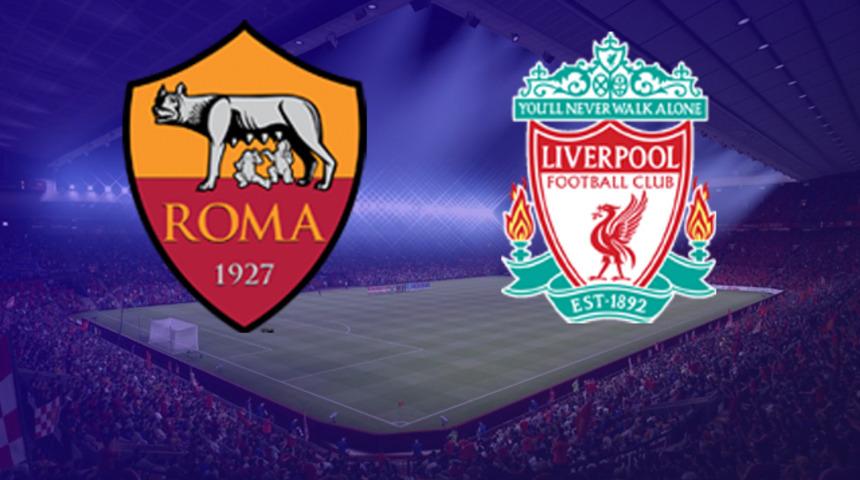 Roma - Liverpool CANLI YAYIN