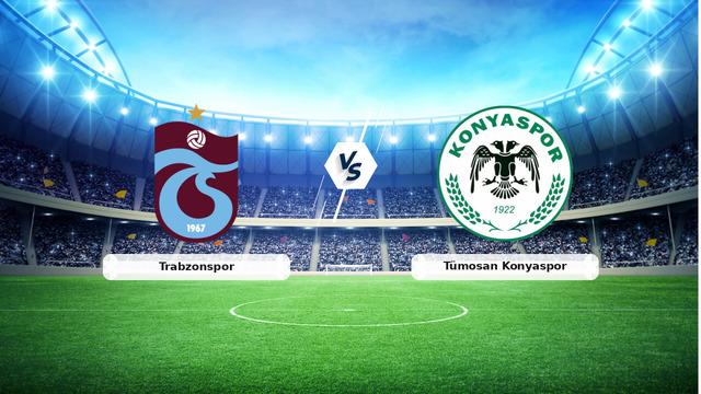 CANLI | Trabzonspor - Tümosan Konyaspor maç anlatımı! Maç ne zaman? Saat kaçta ve hangi kanalda? - 22 Mayıs 2026