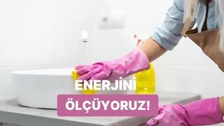 Ev işlerini yaparken ne kadar enerji harcıyorsun?
