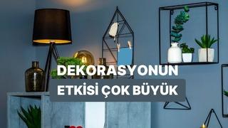 Evinin dekorasyonu senin ruh halini nasıl etkiliyor?