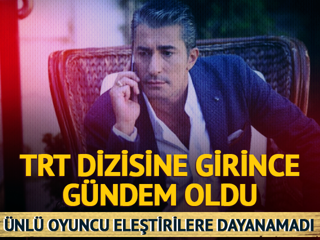 TRT dizisine girdi! Eleştirilere sessiz kalmadı