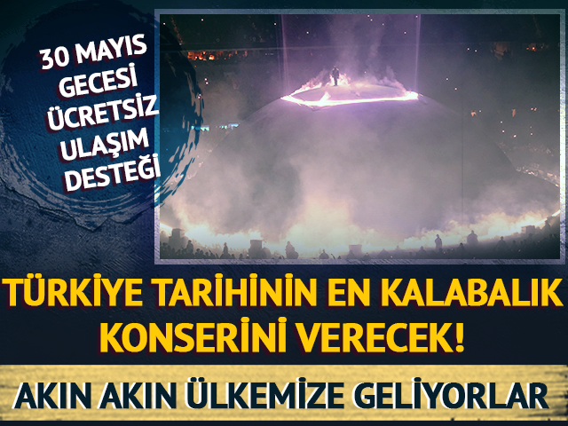 T&uuml;rkiye tarihinin en kalabalık konserini verecek! Akın akın geliyorlar