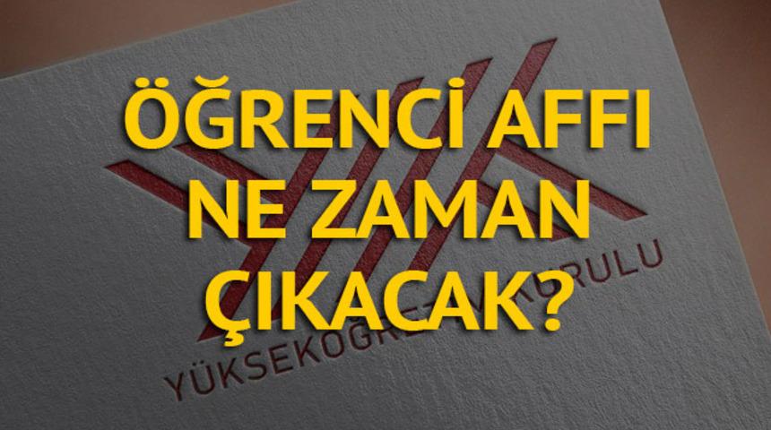Öğrenci affı kimleri kapsıyor, kimler yararlanabilecek? 2018 öğrenci affı ne zaman çıkacak?