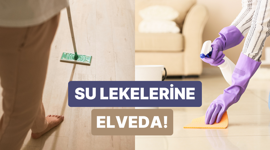 Paspas ve kova derdine son: Su lekelerinden yorulmadan kurtulmanın 10 yolu