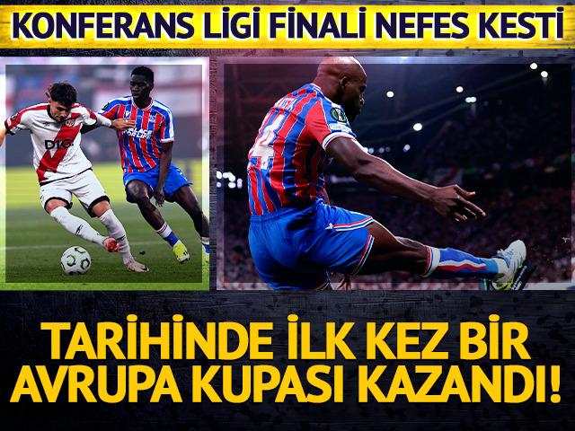 Crystal Palace finalde Vallecano'yu devirerek şampiyon oldu!